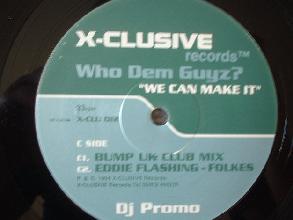 Who Dem Guyz? : We Can Make It (2x12", Promo)