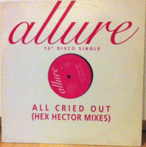 Allure (3) : All Cried Out (Hex Hector Mixes) (12", Promo)