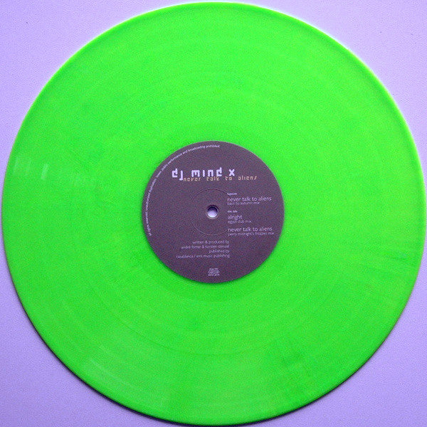 DJ Mind X* : Never Talk To Aliens (12", Gre)