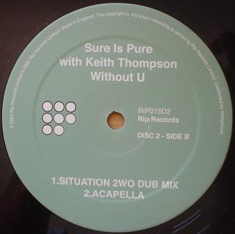 Sure Is Pure With Keith Thompson : Without U (Disc 2) (12")