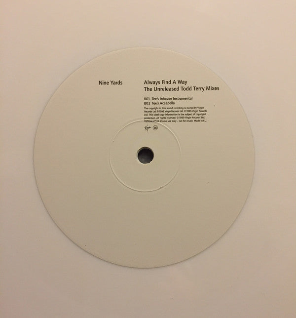 Nine Yards : Always Find A Way (The Unreleased Todd Terry Mixes) (12", Promo, Whi)