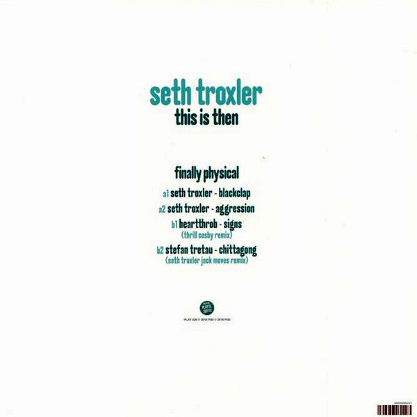 Seth Troxler : This Is Then (12")