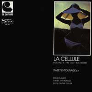 La Cellule : Sweet Entourage EP (12", EP)