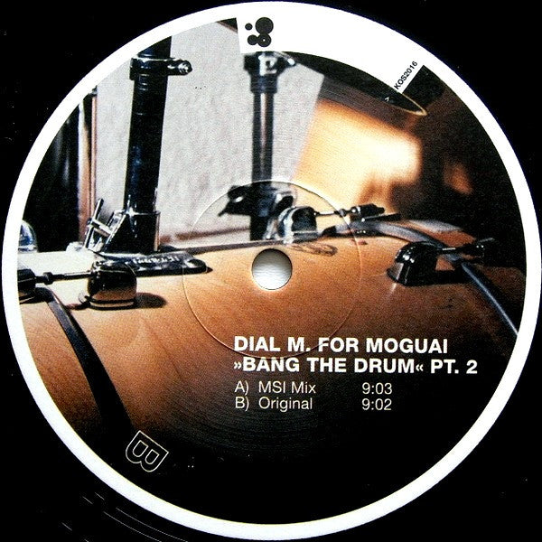 Dial M For Moguai : Bang The Drum - Pt. 2 (12")