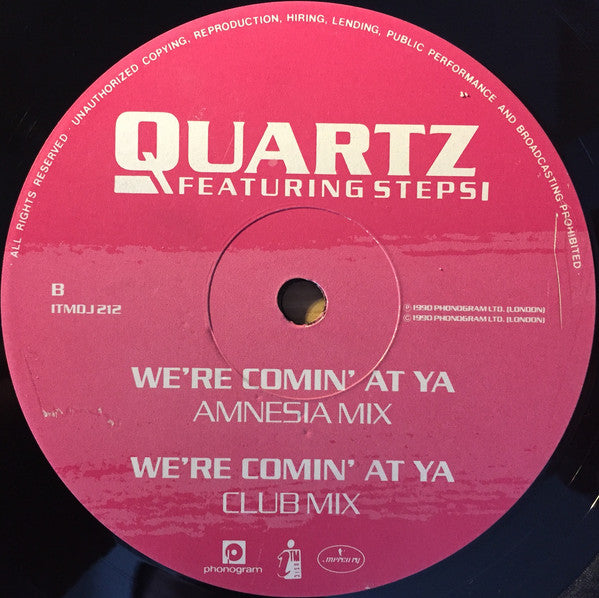 Quartz (2) Featuring Stepsi* : We're Comin' At Ya (12")