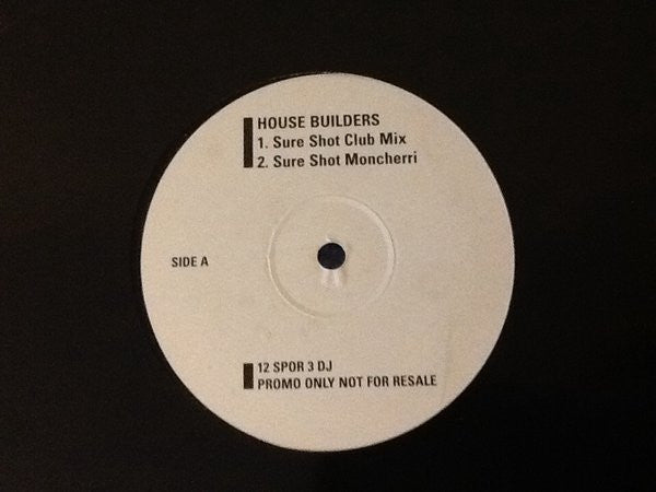 House Builders : Sure Shot (12", Promo)