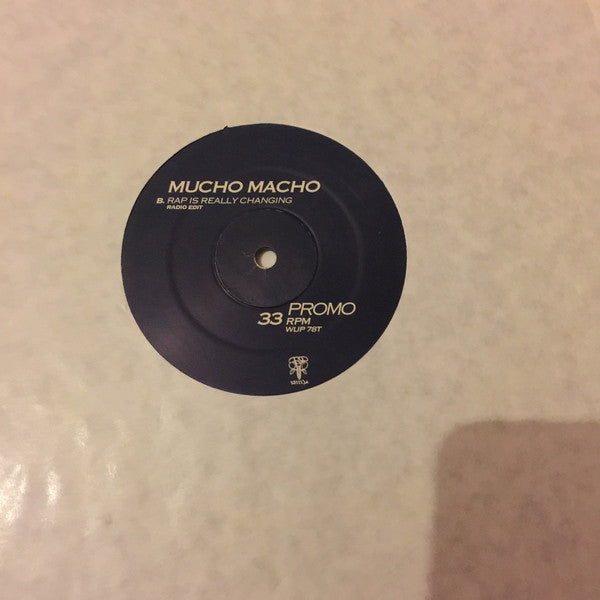 Mucho Macho : Rap Is Really Changing (12", Promo)