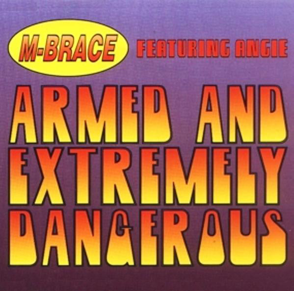 M. Brace Featuring Angie Gold : Armed And Extremely Dangerous (12")