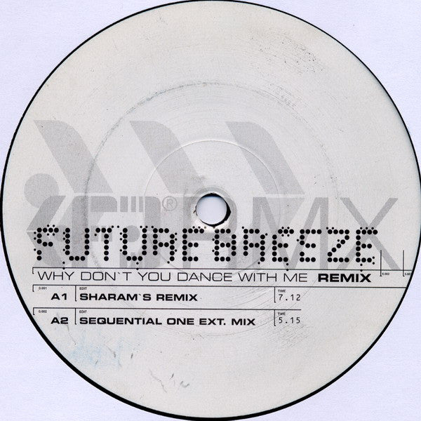 Future Breeze : Why Don't You Dance With Me (Remix) (12")