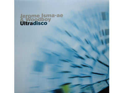 Jerome Isma-Ae & Woodboy : Ultradisco (12")