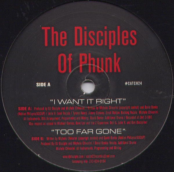 The Disciples Of Phunk* : I Want It Right / Too Far Gone (12")