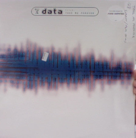 Data (3) : Take Me Forever (12")