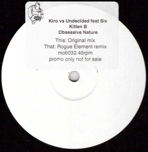 Kiro vs Undecided Feat Six Kitten B : Obsessive Nature (12", Promo, W/Lbl)