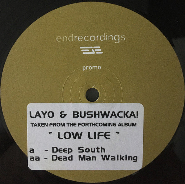Layo & Bushwacka! : Deep South / Dead Man Walking (Bushwacka! Remix) (12", Promo, Sti)