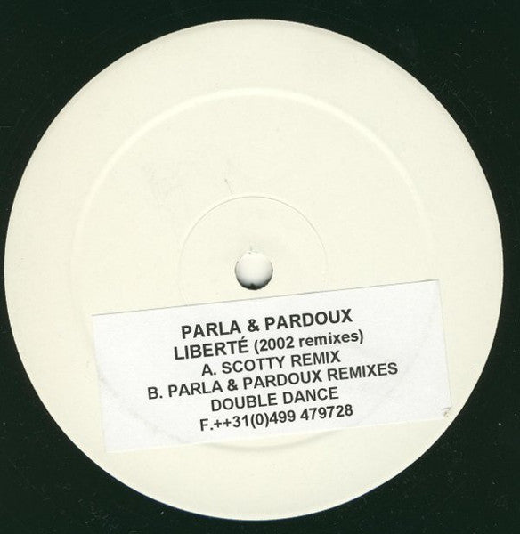 Parla & Pardoux : Liberté (2002 Remixes) (12", W/Lbl)