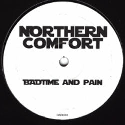 Northern Comfort (2) : Badtime / Pain (12")