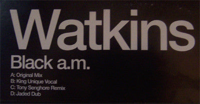 Watkins : Black A.M. (2x12", Promo)