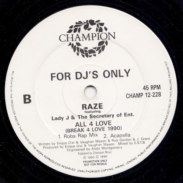 Raze Featuring Lady J & The Secretary Of Entertainment : All 4 Love (Break 4 Love 1990) (12", Promo)