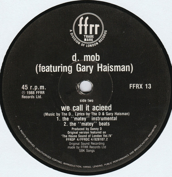 D-Mob* Featuring Gary Haisman : We Call It Acieeed (12")