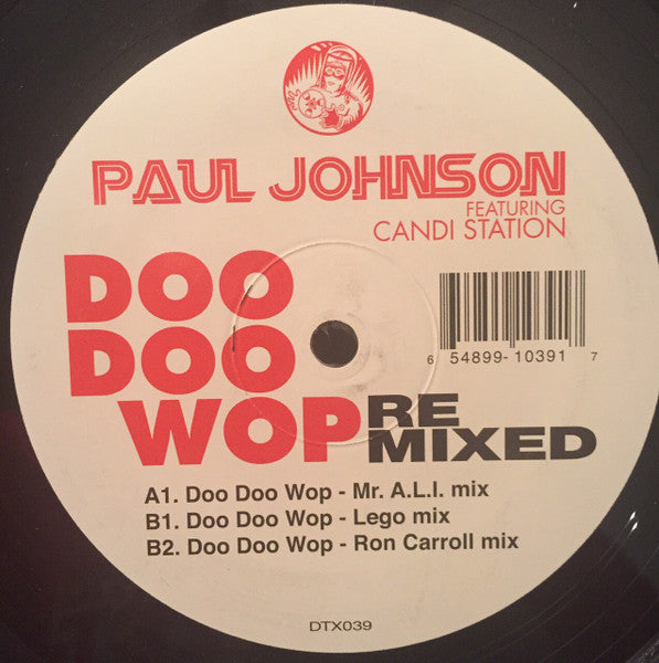 Paul Johnson Featuring Candi Station* : Doo Doo Wop Remixed (12")