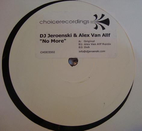 DJ Jeroenski & Alex van Alff : No More (12", W/Lbl, Sti)