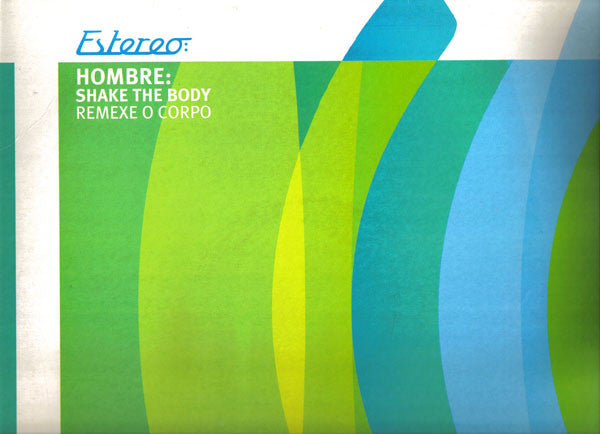 Hombre : Shake The Body (Remexe O Corpo) (12")