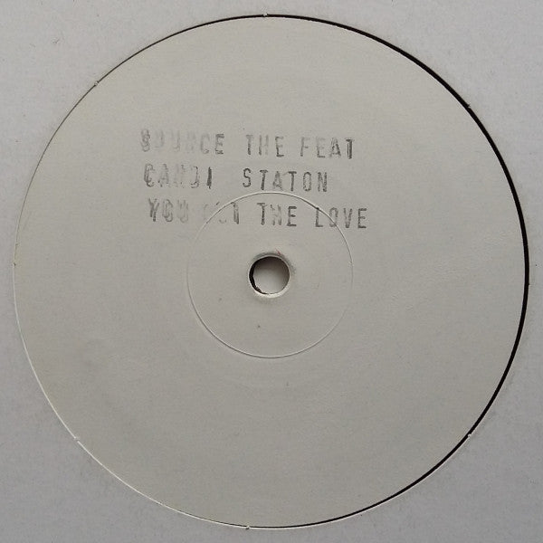 The Source Feat. Candi Staton : You Got The Love (12", M/Print, W/Lbl, Sta)