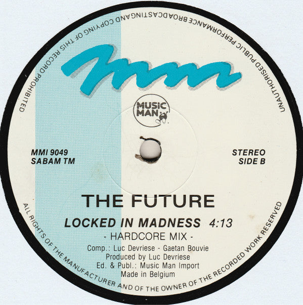 The Future : Locked In Madness (12")