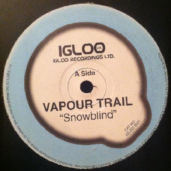 Vapour Trail : Snowblind (12")