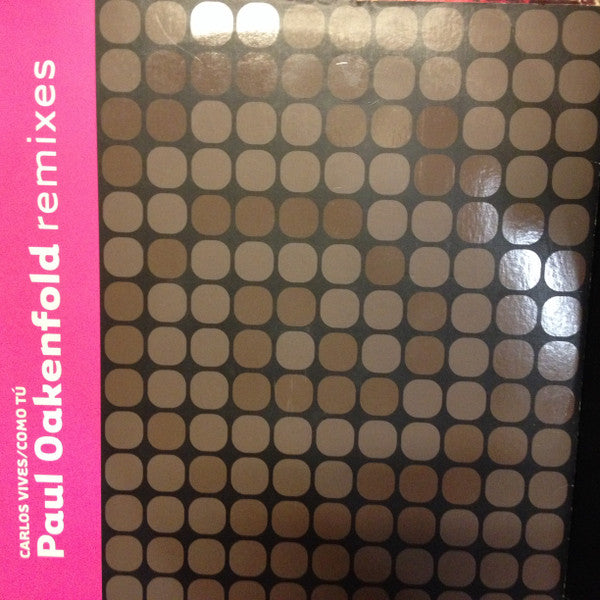 Carlos Vives : Como Tú (The Paul Oakenfold Remixes) (12", Promo)