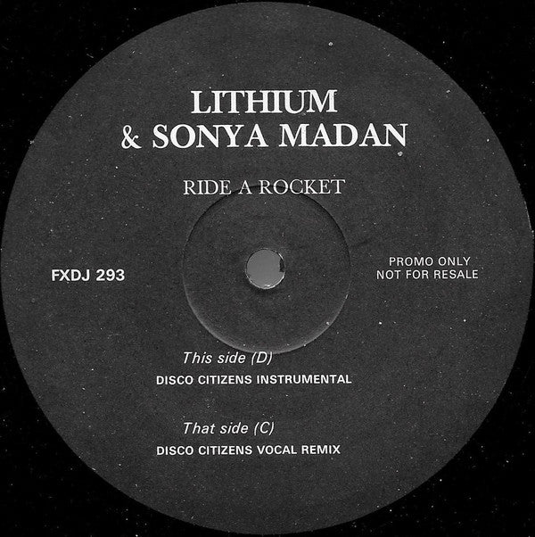 Lithium & Sonya Madan : Ride A Rocket (2x12", Promo)