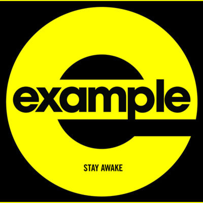 Example : Stay Awake (Remixes) (12")