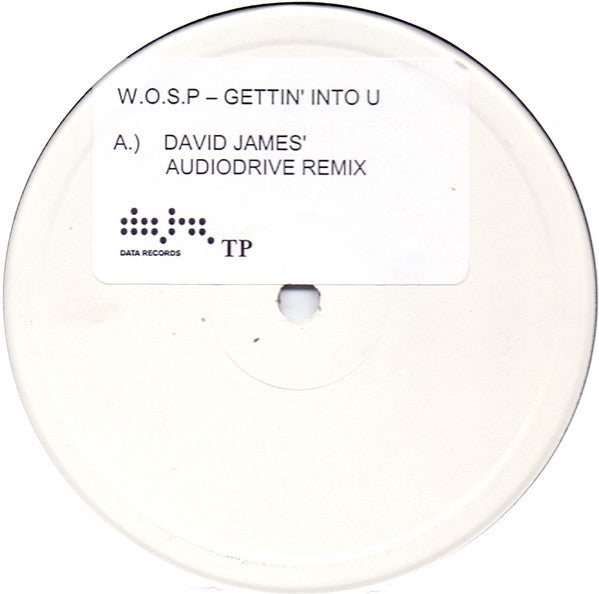 W.O.S.P. : Gettin' Into U (12", S/Sided, Promo, W/Lbl)