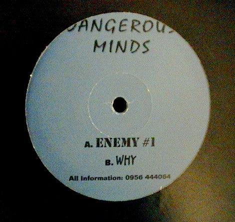 Dangerous Minds (3) : Enemy # 1 / Why (12")