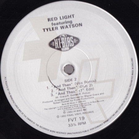 Red Light Featuring Tyler Watson : And Then (12")