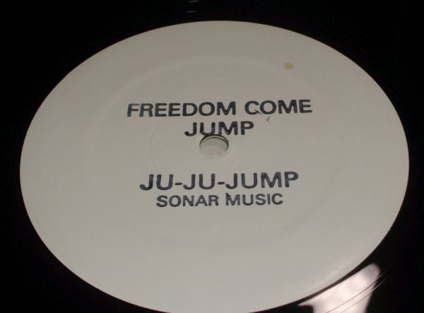 Ju-Ju-Jump : Freedom Come (12", W/Lbl, Sta)