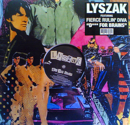 Lyszak : Dick For Brains (12")