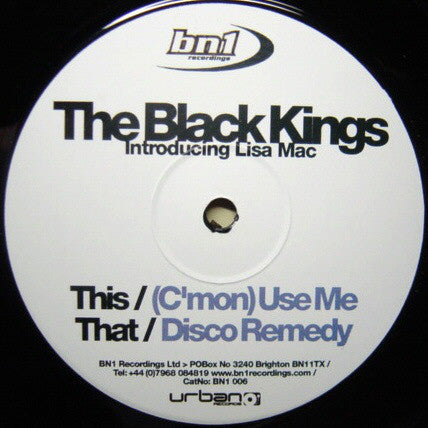 The Black Kings Introducing Lisa Mack : (C'mon) Use Me / Disco Remedy (12")