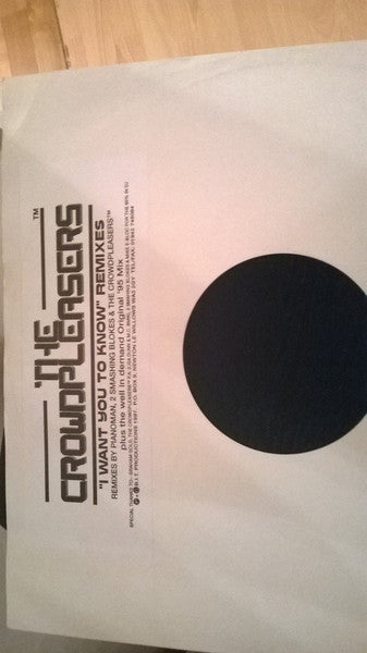 The Crowdpleasers : I Want You To Know (Remixes) (12")