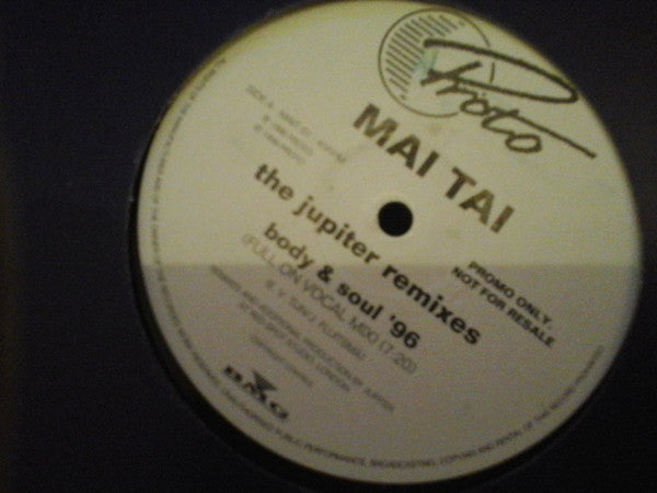 Mai Tai : Body & Soul '96 (The Jupiter Remixes) (12", Promo)