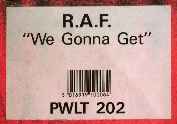 R.A.F. : We Gonna Get (12")