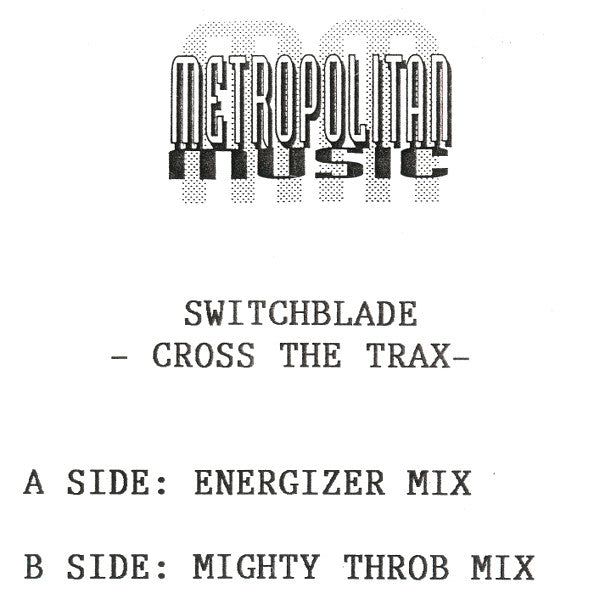 Switchblade (2) : Cross The Trax (12", W/Lbl)