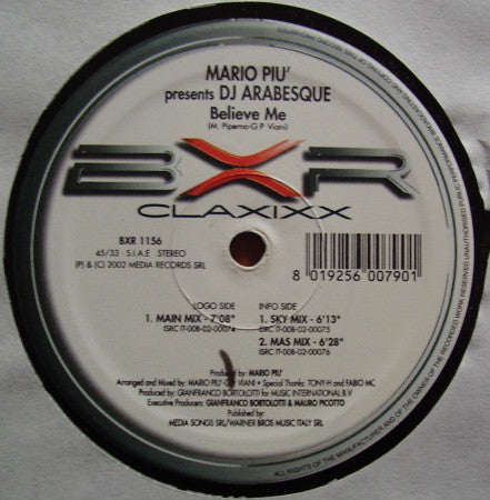 Mario Piu'* Presents DJ Arabesque : Believe Me (12")