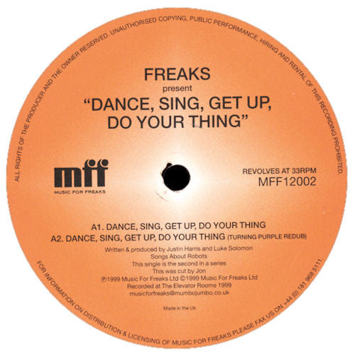 Freaks : Dance, Sing, Get Up, Do Your Thing (12")