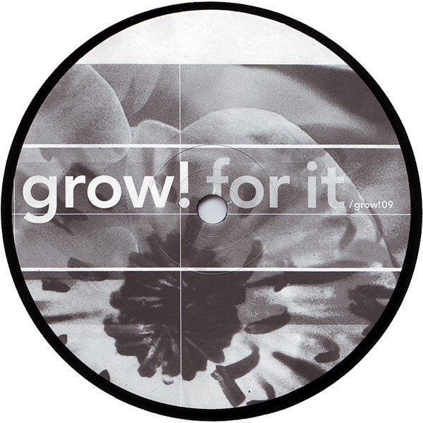 Various : Grow! For It (12")