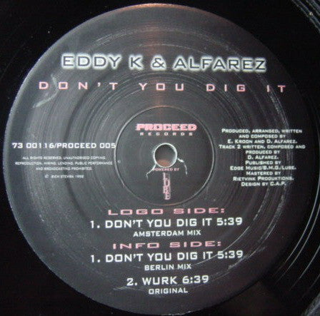 Eddy K* & Alfarez* : Don't You Dig It / Wurk (12")