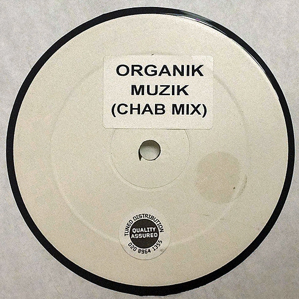 Organik (4) : Muzik (Chab Mix) (12", S/Sided, W/Lbl, Sti)