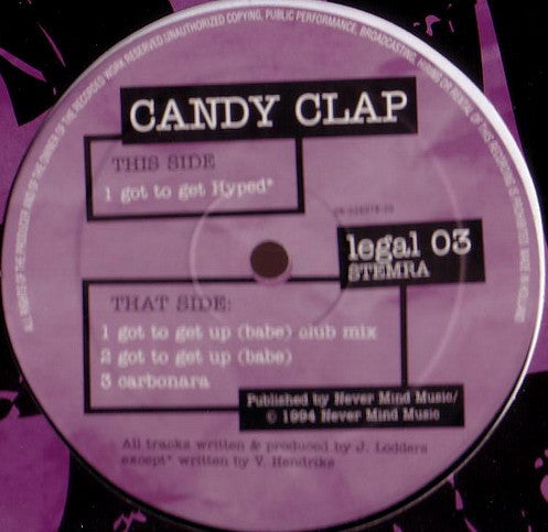 Candy Clap : Got To Get Up (Babe) (12")