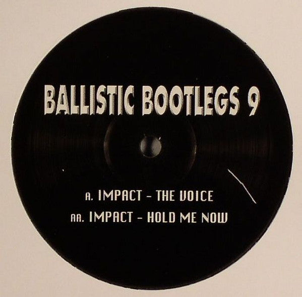 DJ Impact : Ballistic Bootlegs 9 (12")
