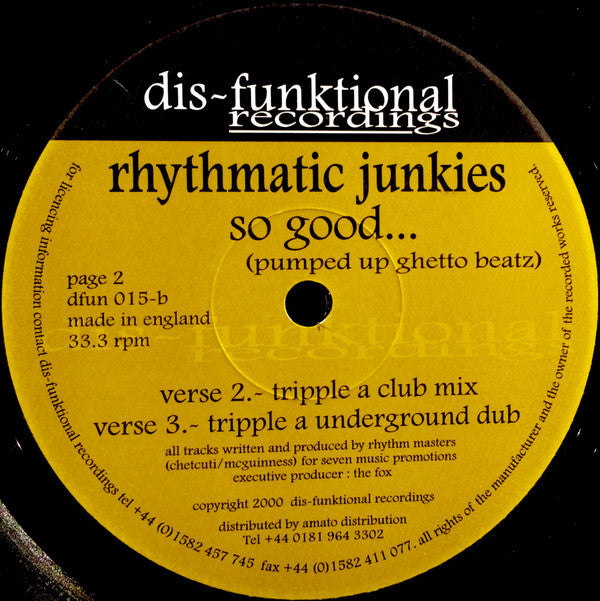 Rhythmatic Junkies : So Good... (Pumped Up Ghetto Beatz) (12")